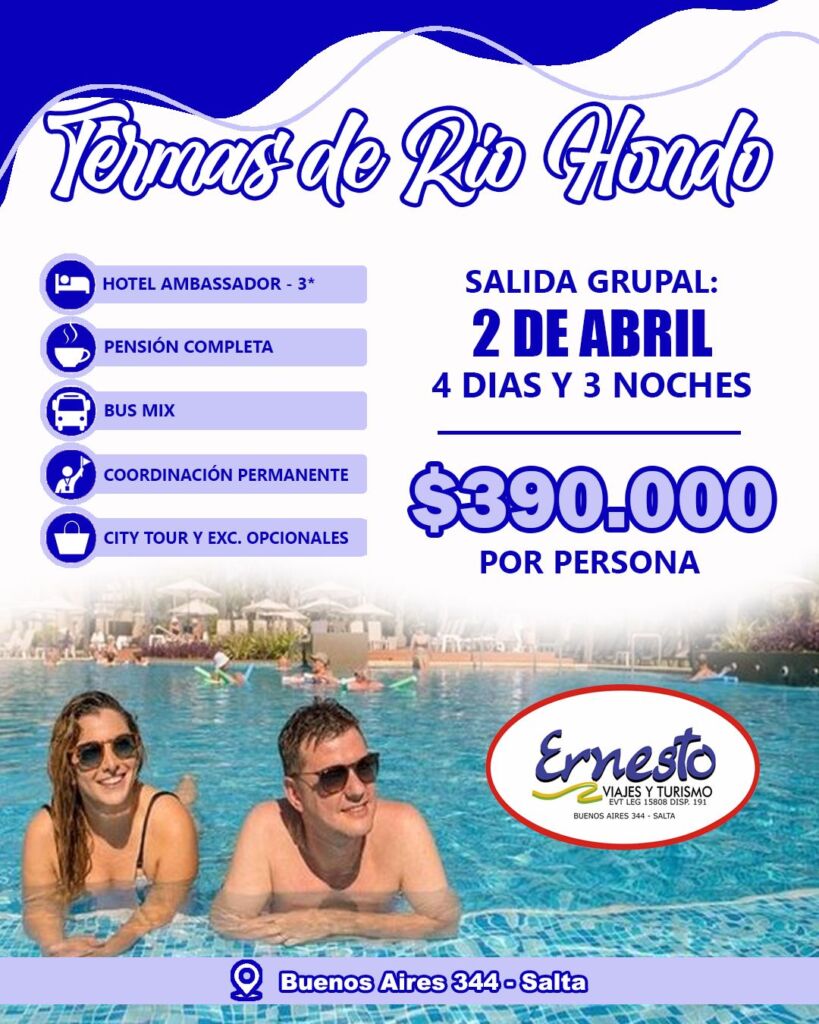 TERMAS DE RIO HONDO – 2 DE ABRIL