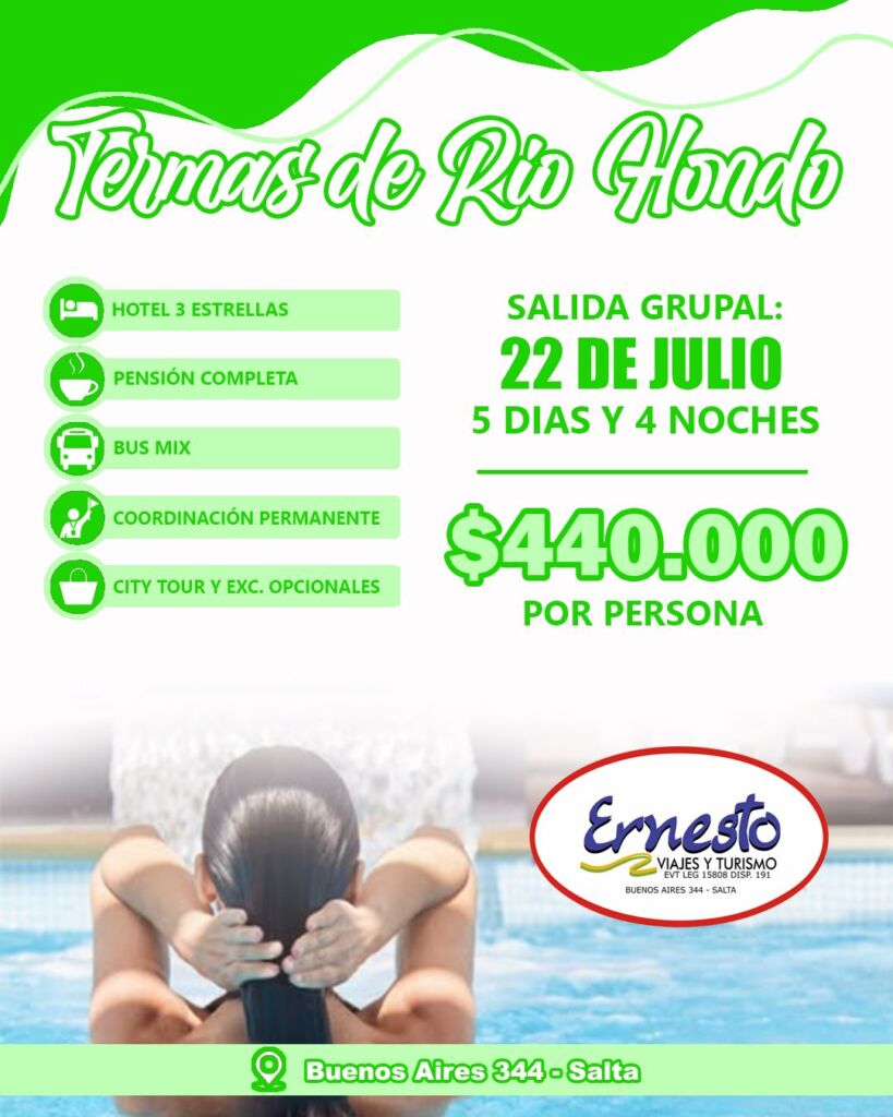 TERMAS DE RIO HONDO – 22 DE JULIO